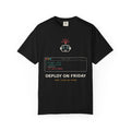 Deploy on Friday Funny Programmer T-Shirt, Coding Humor Tee, Software Developer Gift, DevOps Meme Shirt, Tech Nerd Gift for Coders