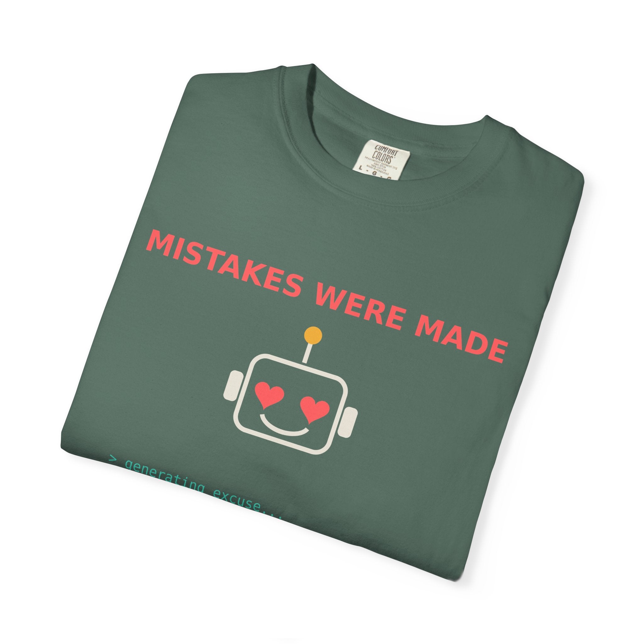 Mistakes Were Made Funny Excuse T-Shirt, AI Generating Excuse Meme Tee, Sarcastic Guilty Humor Shirt, Funny Gift for Him Her, Nerd Tee