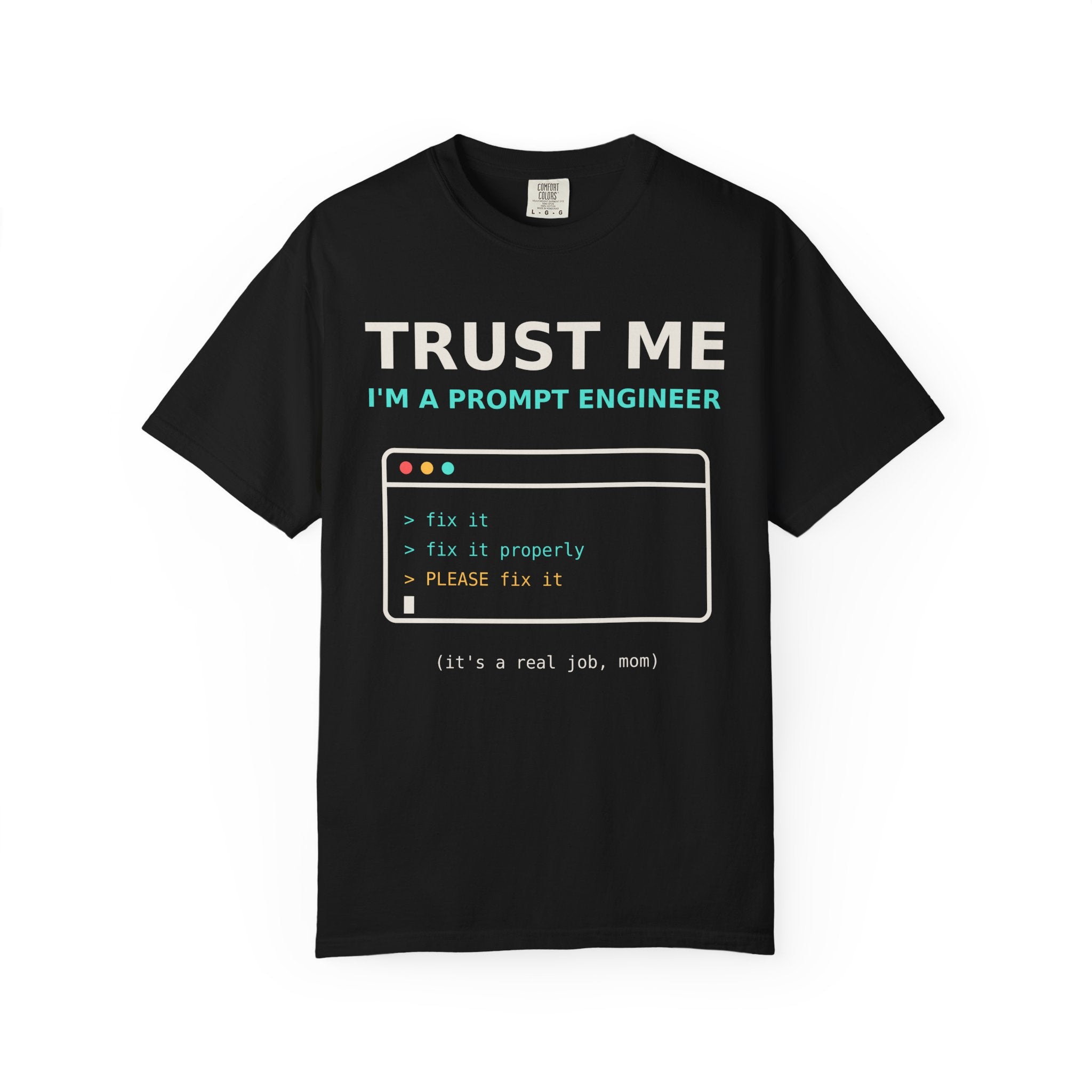 Trust Me I'm a Prompt Engineer Funny T-Shirt, AI Developer Gift, Programmer Tee, Coding Humor Shirt, Software Engineer AI Meme for Nerds