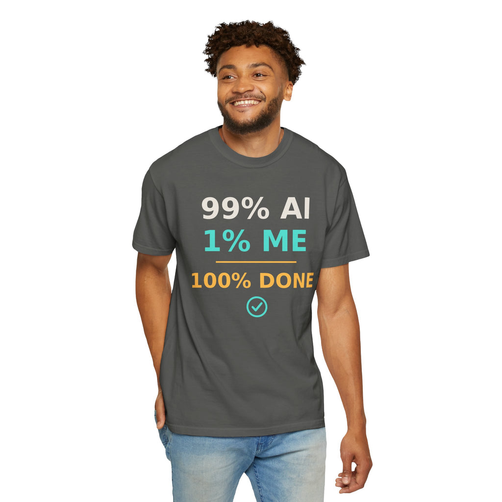 99 AI, 1 Me, 100% Done Funny T-Shirt, Programmer Gift, AI Meme Tee, Developer Productivity Shirt, Coding Tech Humor Nerd Gift