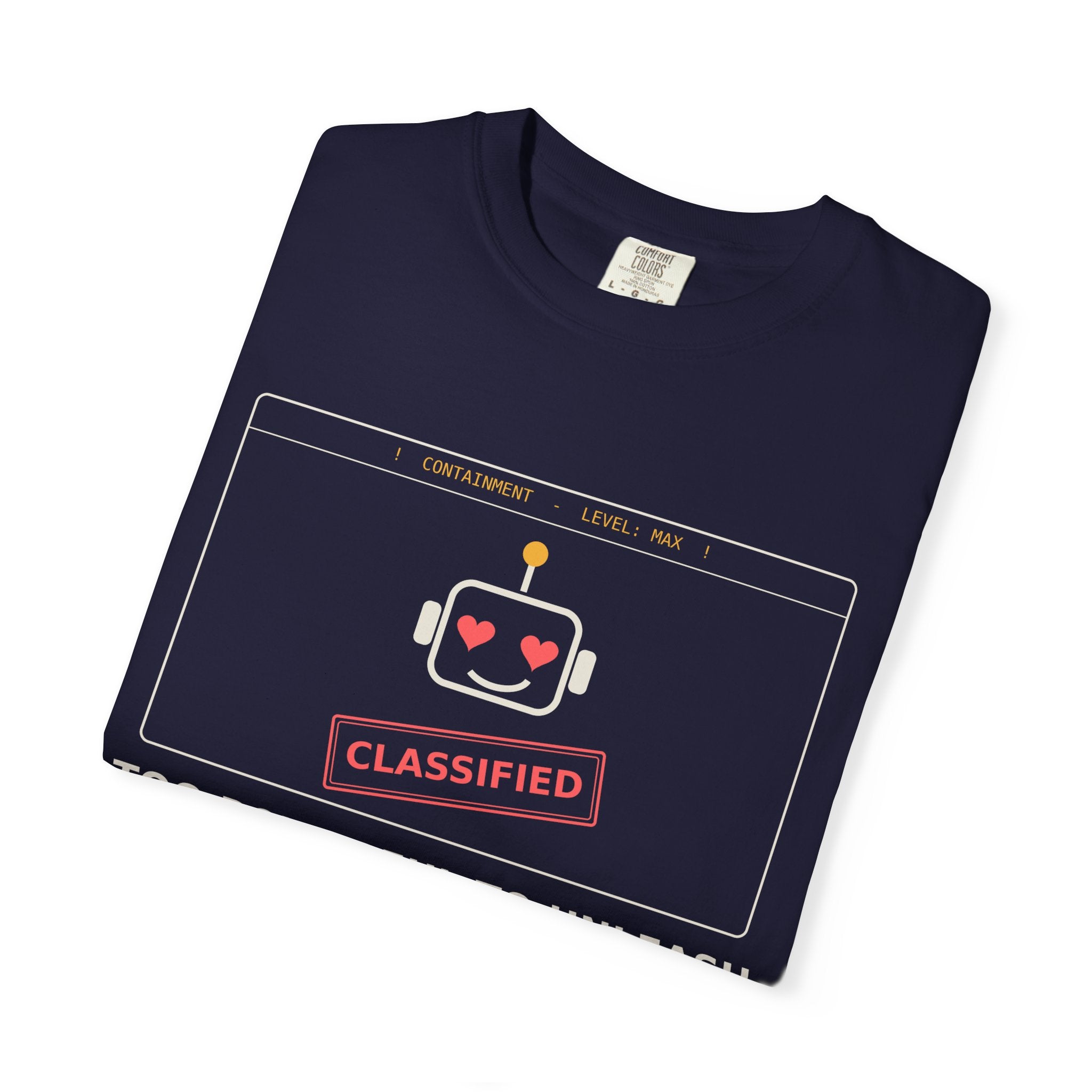Too Powerful to Unleash Funny AI T-Shirt, AI Containment Meme Tee, Programmer Gift, Tech Humor Shirt, Machine Learning Nerd Gift
