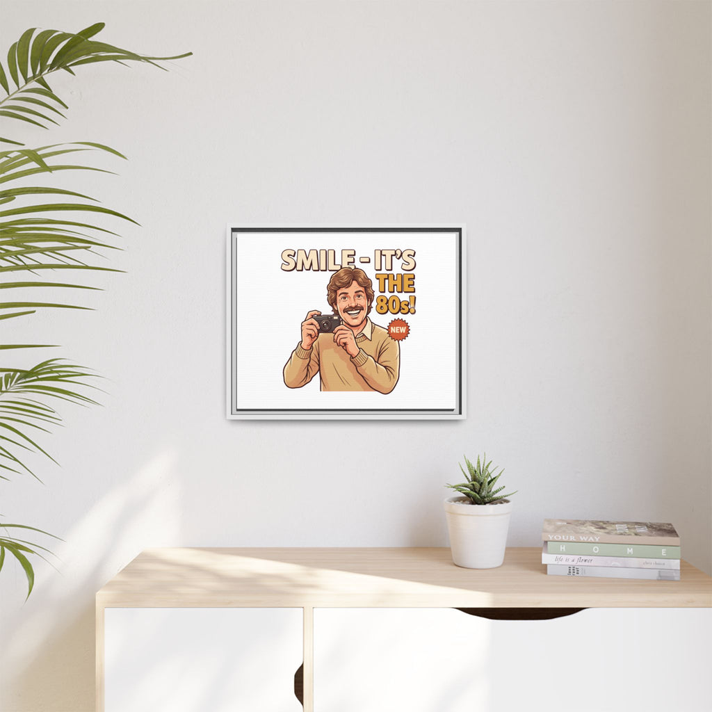 Smile It's the 80s Retro Photographer Poster | Canvas