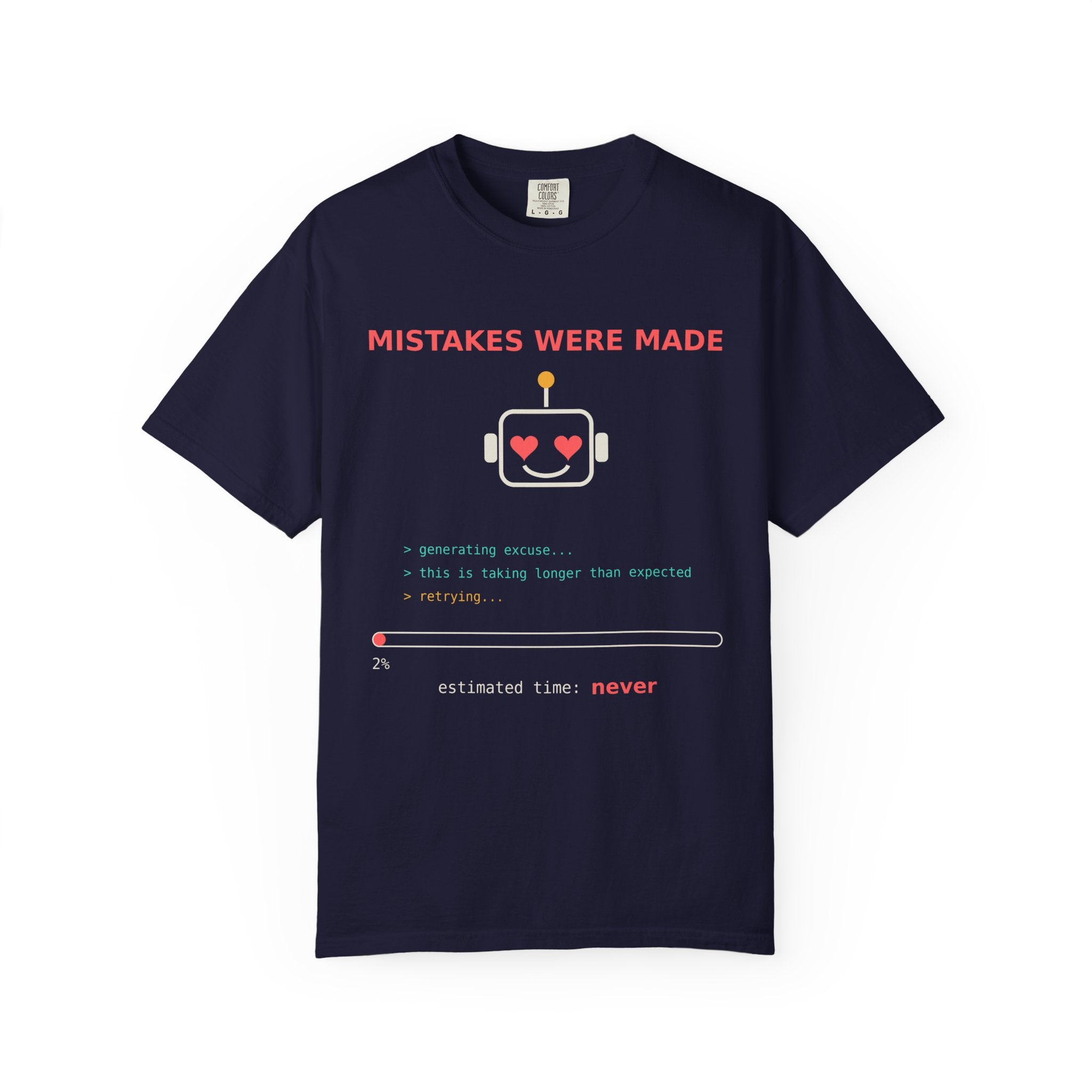 Mistakes Were Made Funny Excuse T-Shirt, AI Generating Excuse Meme Tee, Sarcastic Guilty Humor Shirt, Funny Gift for Him Her, Nerd Tee