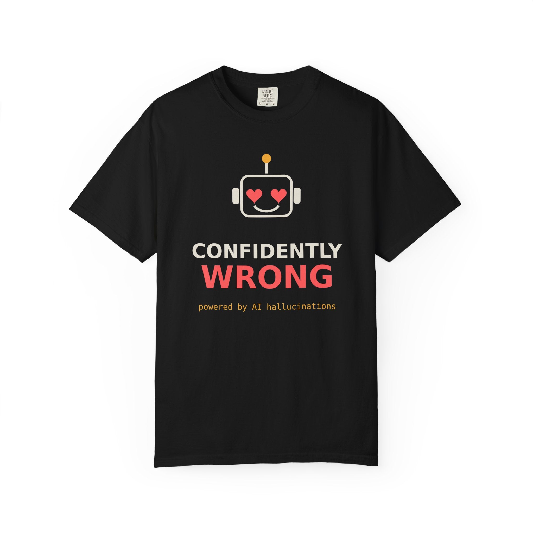 Confidently Wrong Funny AI T Shirt, AI Hallucination Meme Tee, Programmer Gift, Tech Humor Shirt, Chatbot Robot Nerd Gift for Coders