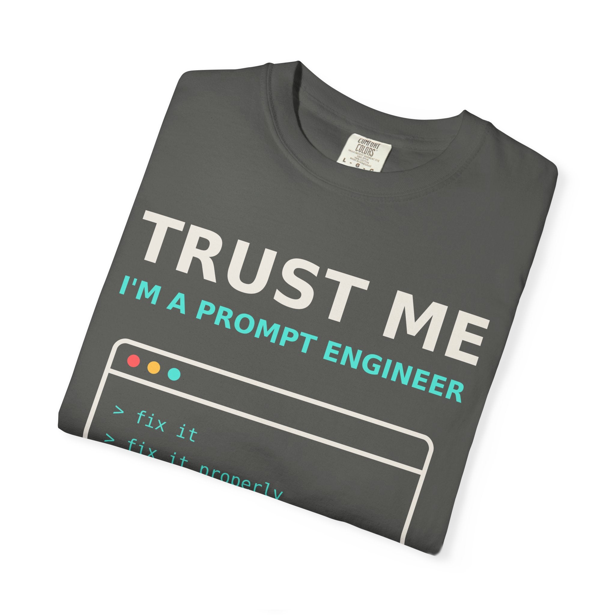 Trust Me I'm a Prompt Engineer Funny T-Shirt, AI Developer Gift, Programmer Tee, Coding Humor Shirt, Software Engineer AI Meme for Nerds