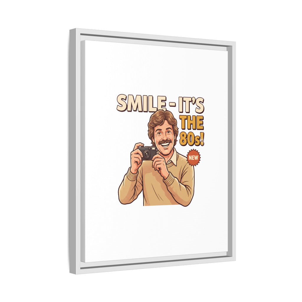 Smile It's the 80s Retro Photographer Poster | Canvas
