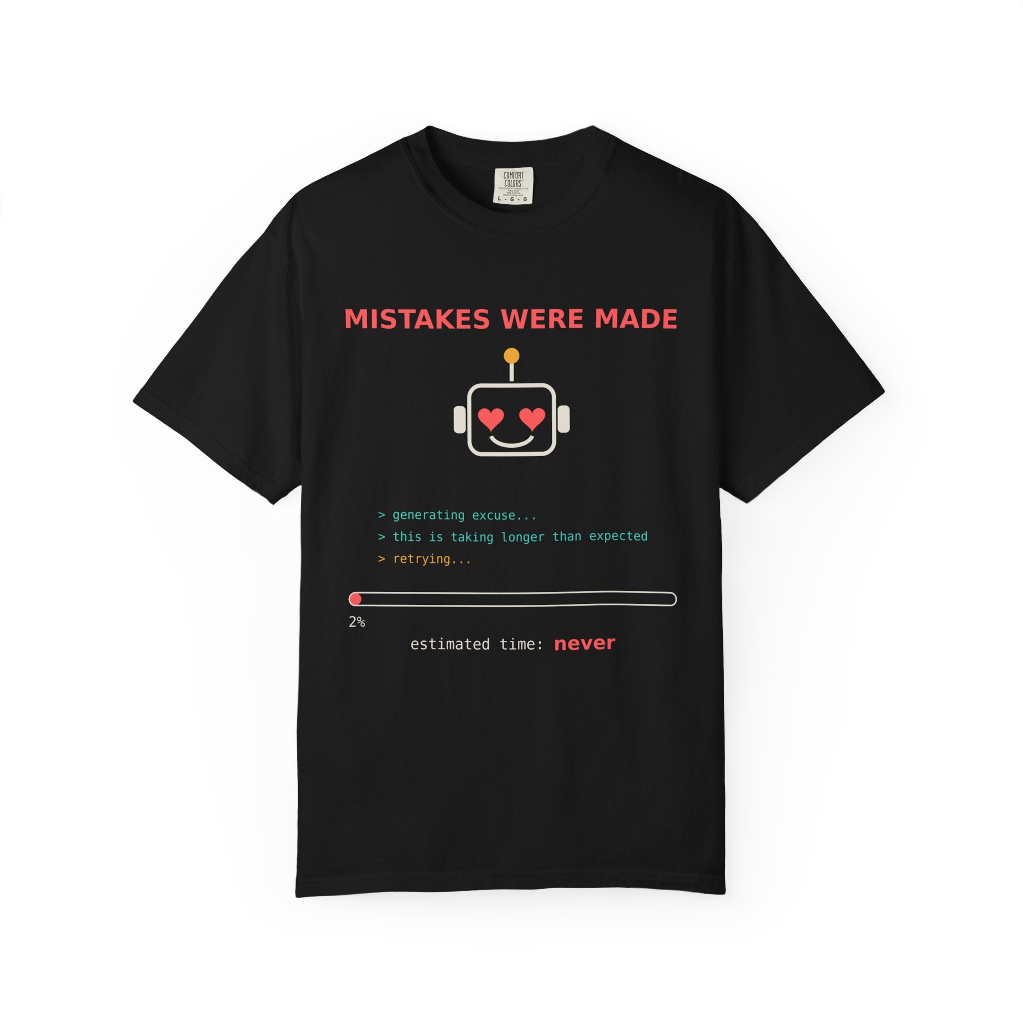 Mistakes Were Made Funny Excuse T-Shirt, AI Generating Excuse Meme Tee, Sarcastic Guilty Humor Shirt, Funny Gift for Him Her, Nerd Tee