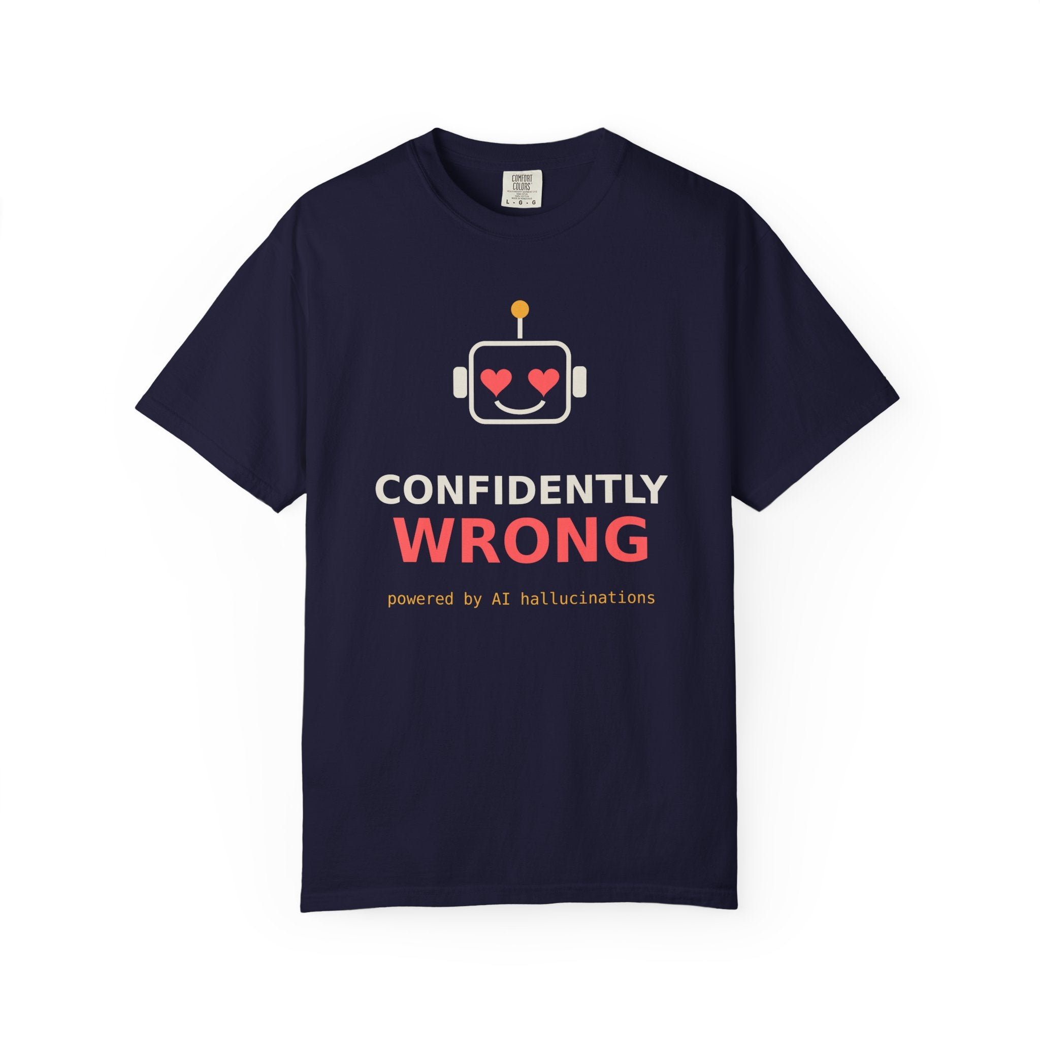 Confidently Wrong Funny AI T Shirt, AI Hallucination Meme Tee, Programmer Gift, Tech Humor Shirt, Chatbot Robot Nerd Gift for Coders
