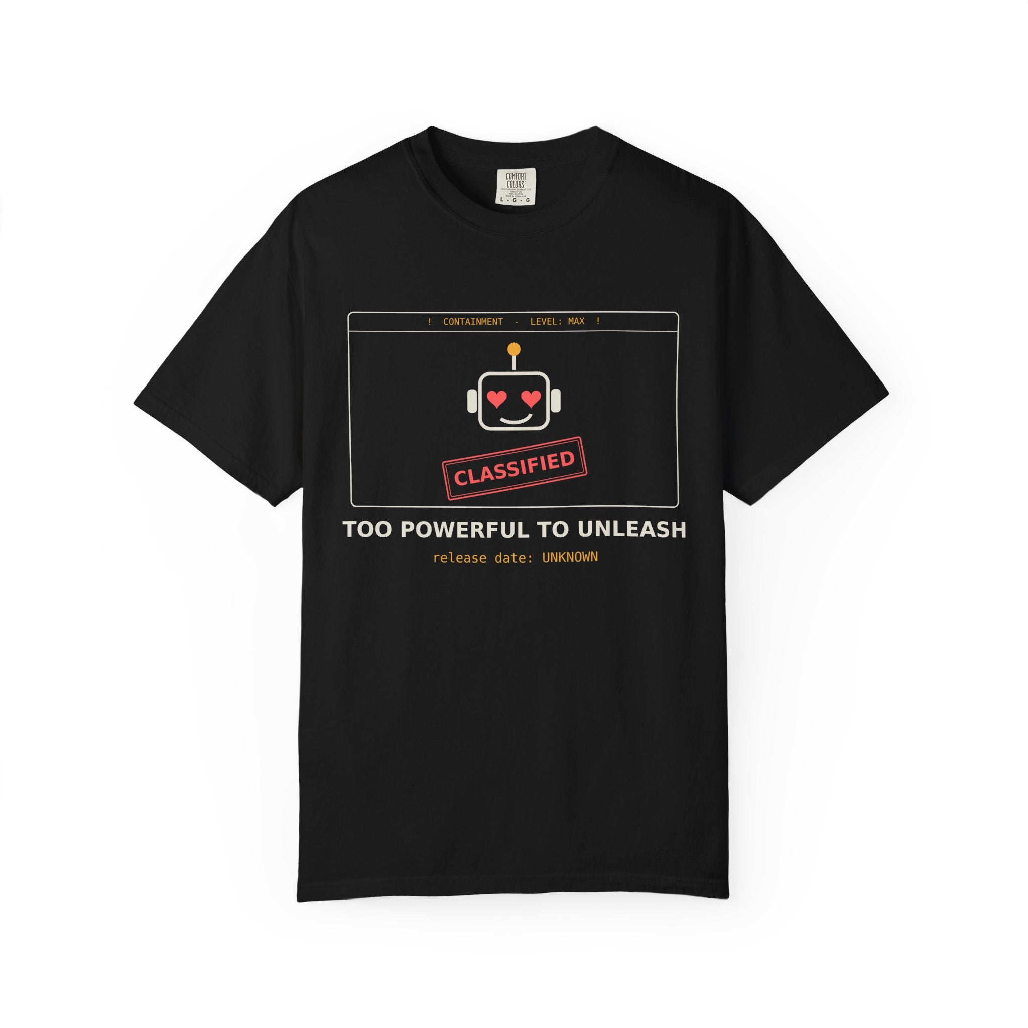Too Powerful to Unleash Funny AI T-Shirt, AI Containment Meme Tee, Programmer Gift, Tech Humor Shirt, Machine Learning Nerd Gift