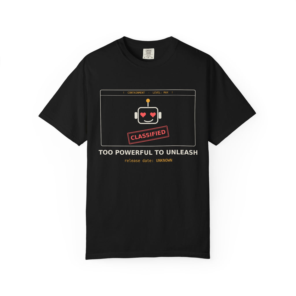 Too Powerful to Unleash Funny AI T-Shirt, AI Containment Meme Tee, Programmer Gift, Tech Humor Shirt, Machine Learning Nerd Gift