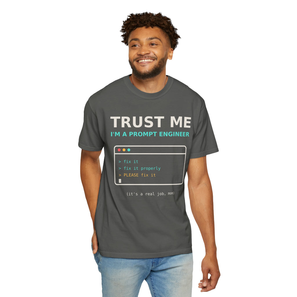 Trust Me I'm a Prompt Engineer Funny T-Shirt, AI Developer Gift, Programmer Tee, Coding Humor Shirt, Software Engineer AI Meme for Nerds