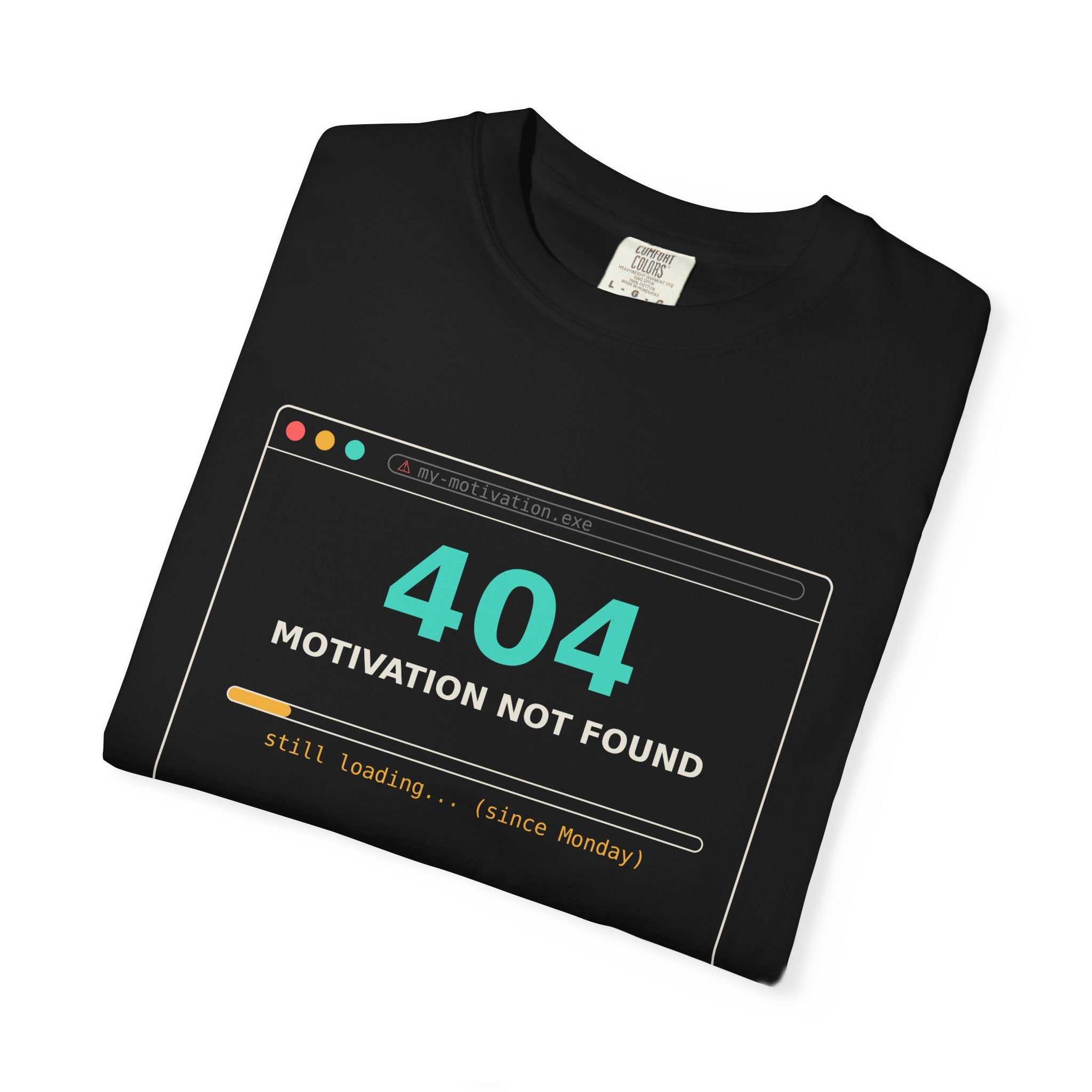 404 Motivation Not Found Funny T Shirt, Sarcastic Meme Tee, Programmer Gift, Tech Humor Shirt, Lazy Monday Nerd Gift for Coders