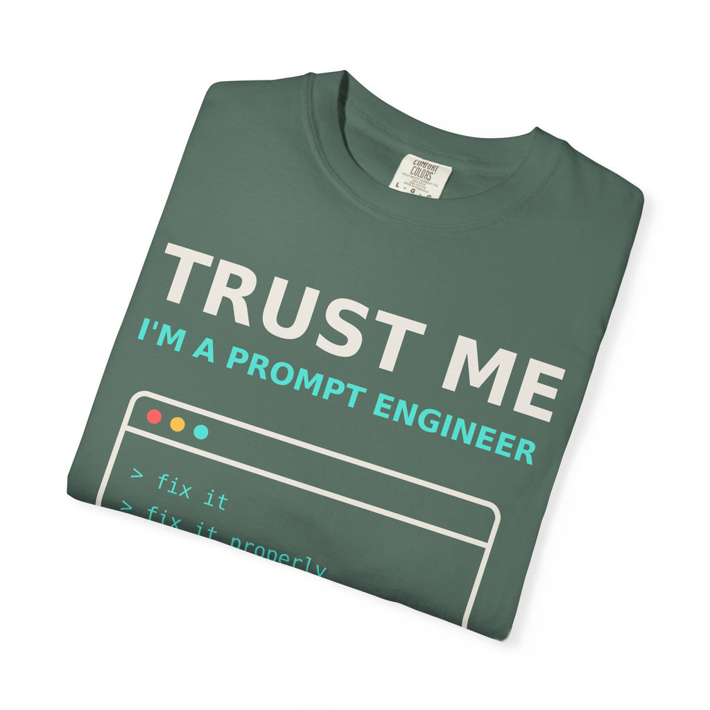 Trust Me I'm a Prompt Engineer Funny T-Shirt, AI Developer Gift, Programmer Tee, Coding Humor Shirt, Software Engineer AI Meme for Nerds