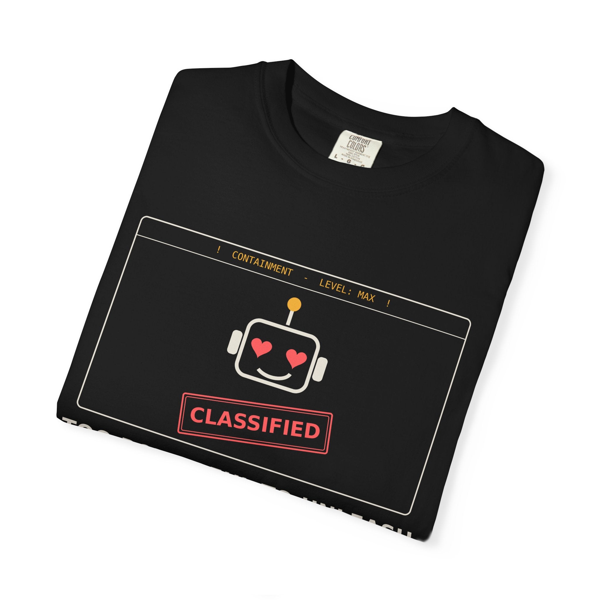 Too Powerful to Unleash Funny AI T-Shirt, AI Containment Meme Tee, Programmer Gift, Tech Humor Shirt, Machine Learning Nerd Gift