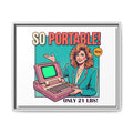 So Portable!  The 21 Pound Laptop Revolution